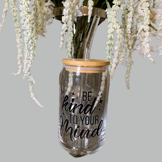 Be Kind To Your Mind | 16oz Glass Cup