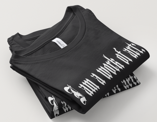 I Am a Work of Art, Masterpiece Tee (Pre-Order Only)